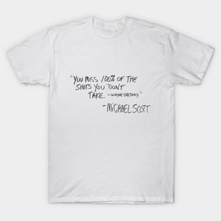 You Miss 100 Quote Michael Scott T-Shirt